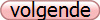 volgende